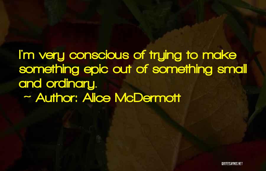 Alice McDermott Quotes 1186557