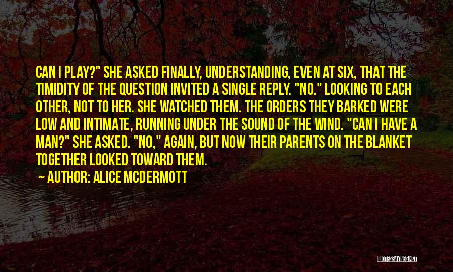 Alice McDermott Quotes 1492747