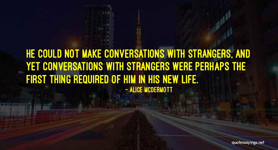 Alice McDermott Quotes 1637907