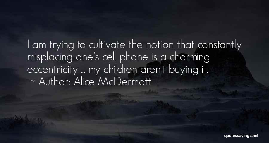 Alice McDermott Quotes 1848946