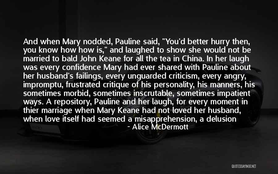 Alice McDermott Quotes 1872064 Alice McDermott Quotes 1872064