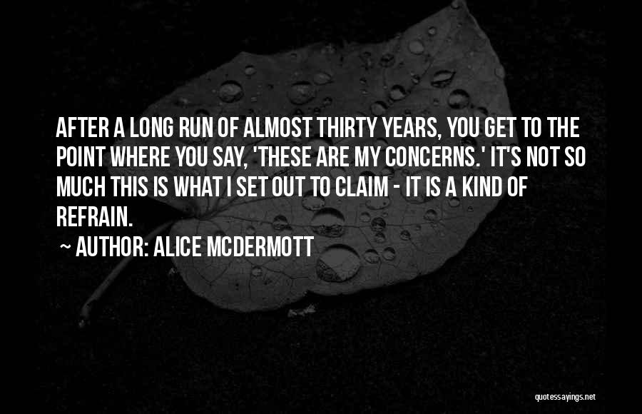 Alice McDermott Quotes 2069944