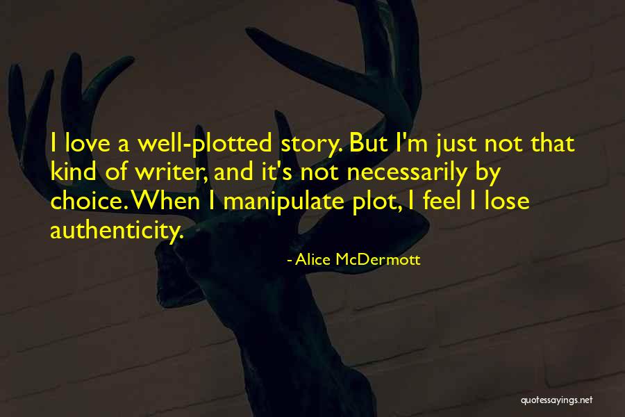 Alice McDermott Quotes 467997