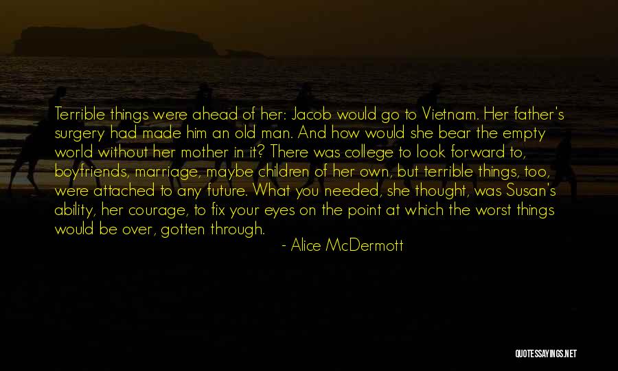 Alice McDermott Quotes 647127 Alice McDermott Quotes 647127