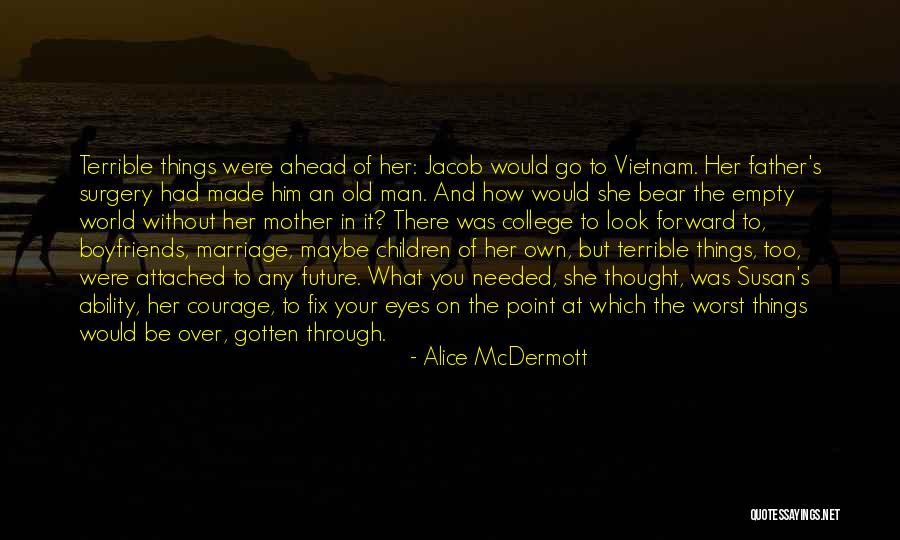 Alice McDermott Quotes 647127