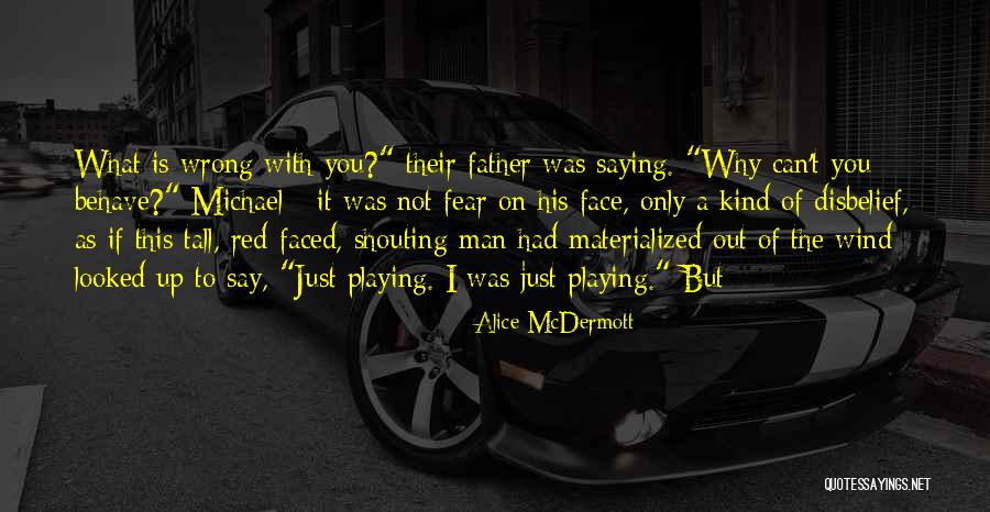 Alice McDermott Quotes 757653