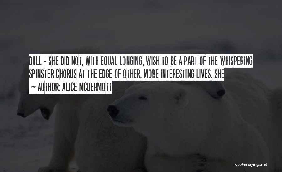 Alice McDermott Quotes 84416