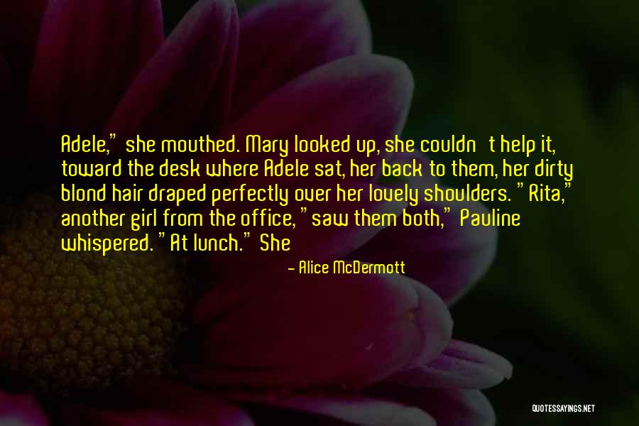 Alice McDermott Quotes 918387 Alice McDermott Quotes 918387