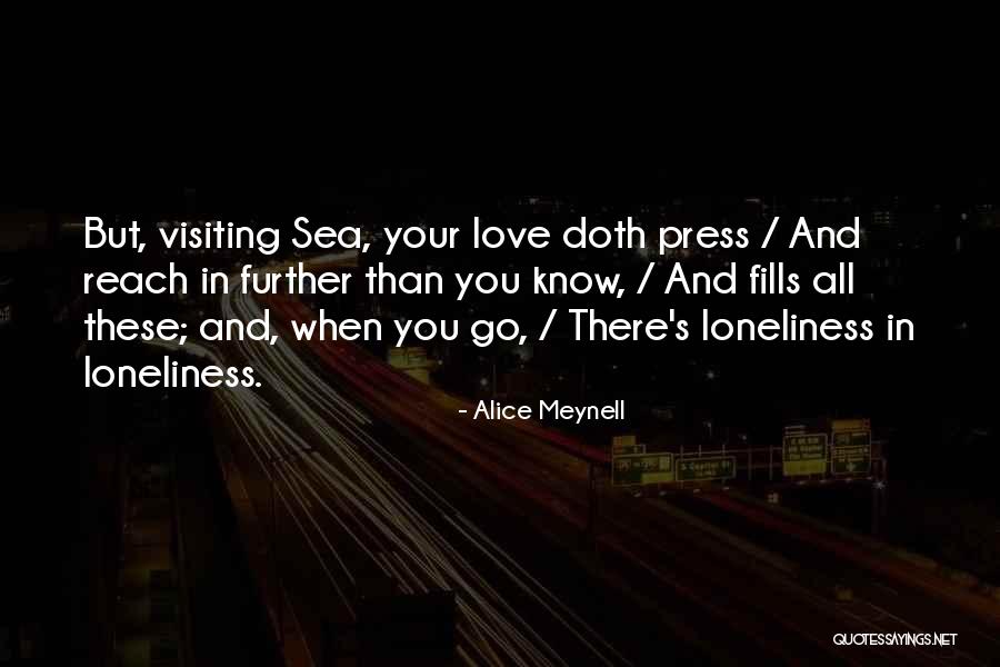 Alice Meynell Quotes 1648024