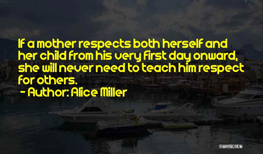 Alice Miller Quotes 1316216