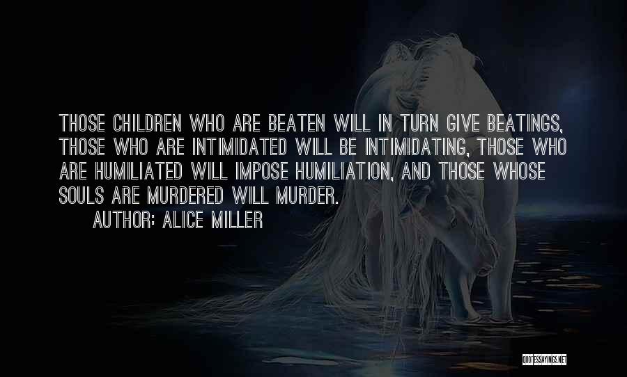 Alice Miller Quotes 1543835