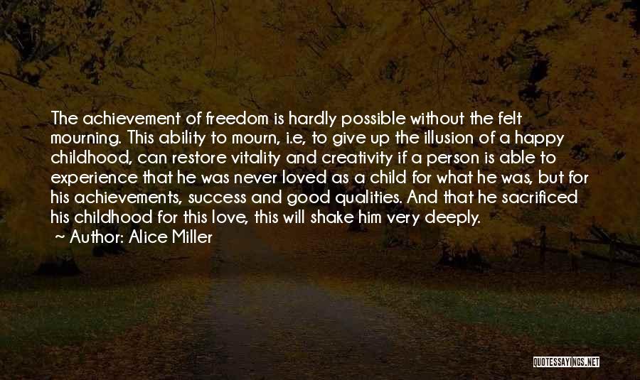 Alice Miller Quotes 1982225
