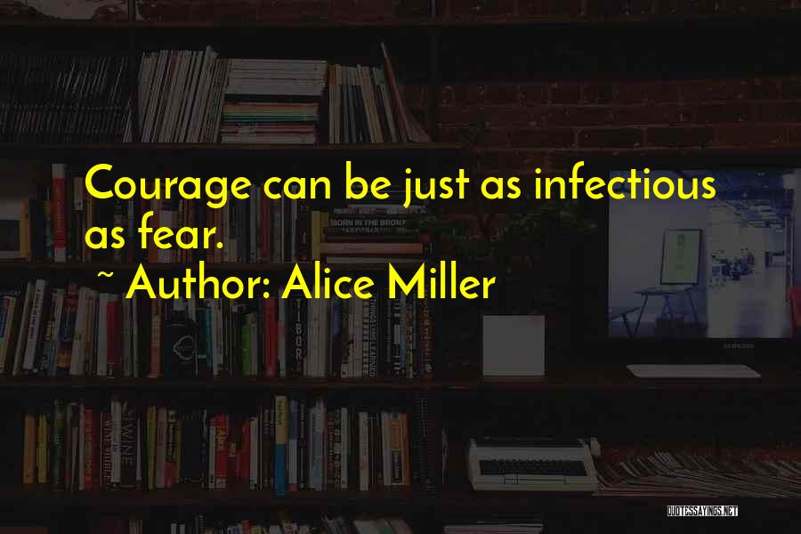 Alice Miller Quotes 2191042