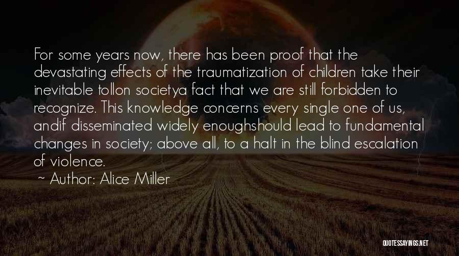 Alice Miller Quotes 360137