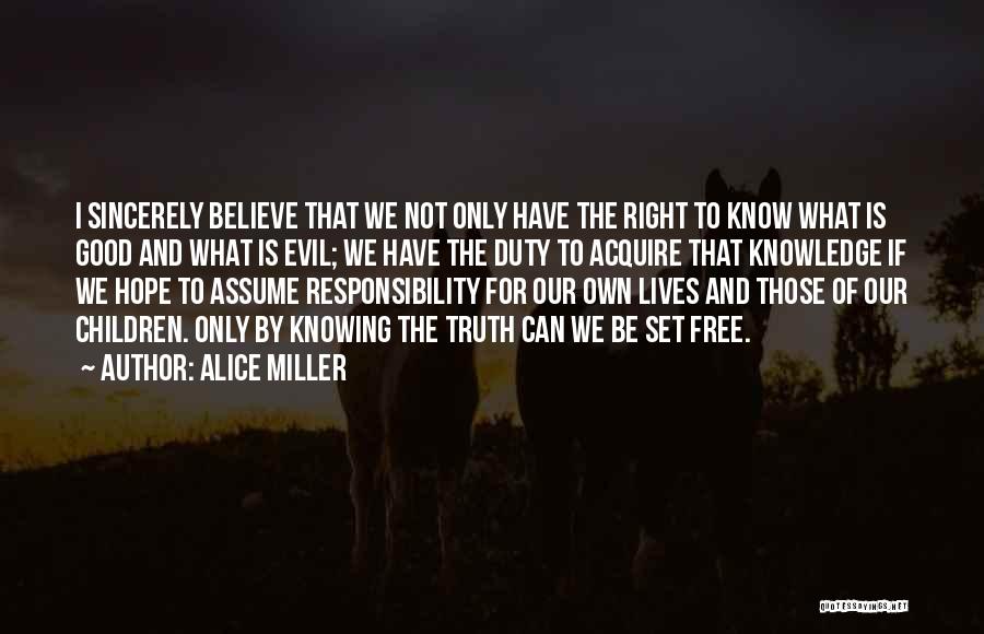 Alice Miller Quotes 460815