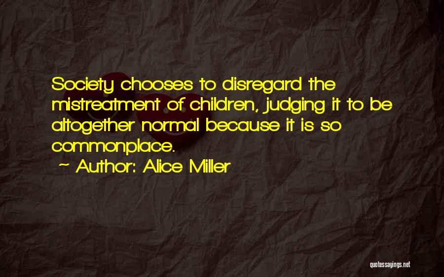 Alice Miller Quotes 465156