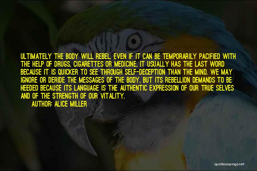 Alice Miller Quotes 631828