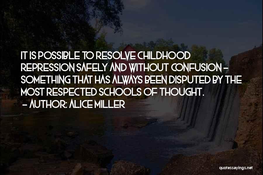 Alice Miller Quotes 632139