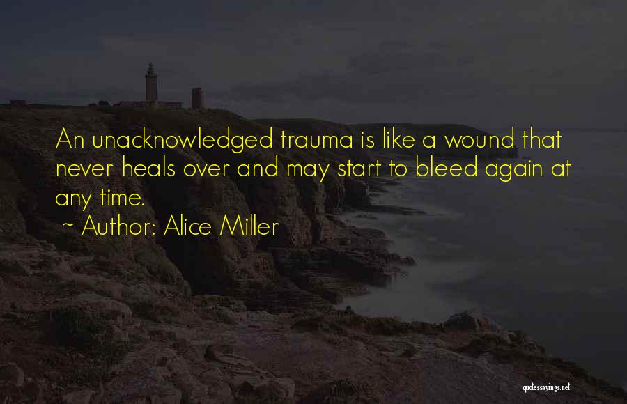 Alice Miller Quotes 666784