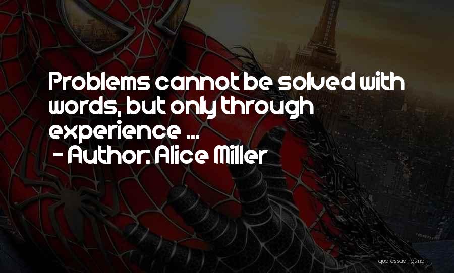 Alice Miller Quotes 763623