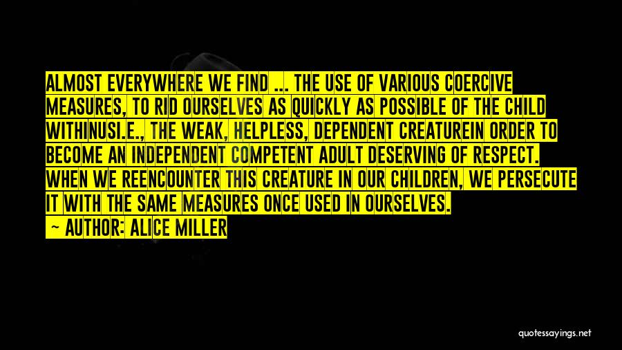 Alice Miller Quotes 915098