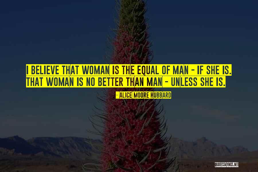 Alice Moore Hubbard Quotes 1602741 Alice Moore Hubbard Quotes 1602741