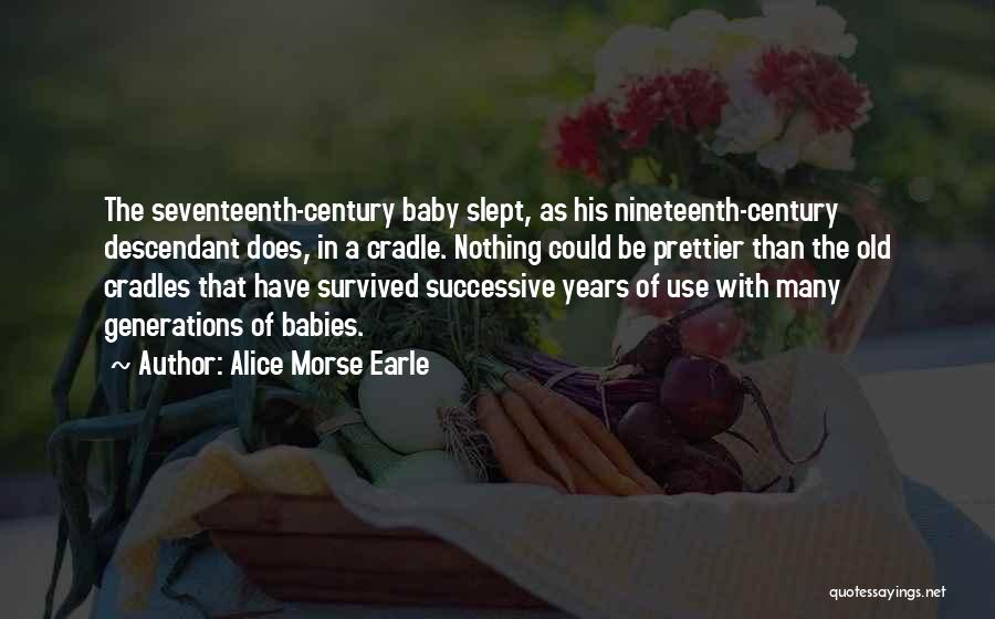 Alice Morse Earle Quotes 214665