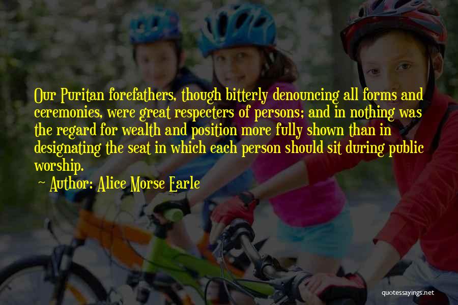 Alice Morse Earle Quotes 779844