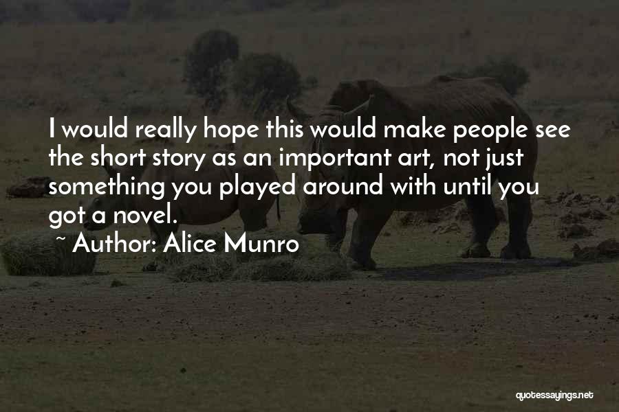 Alice Munro Quotes 2182794