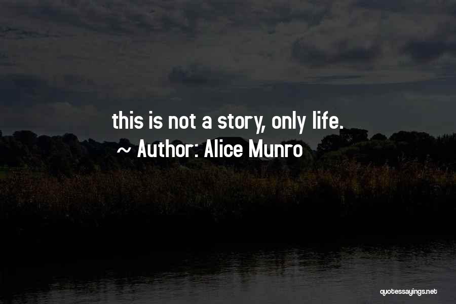 Alice Munro Quotes 334422