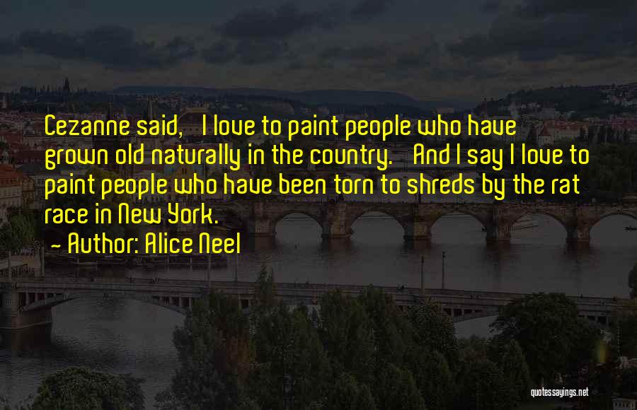 Alice Neel Quotes 1843312