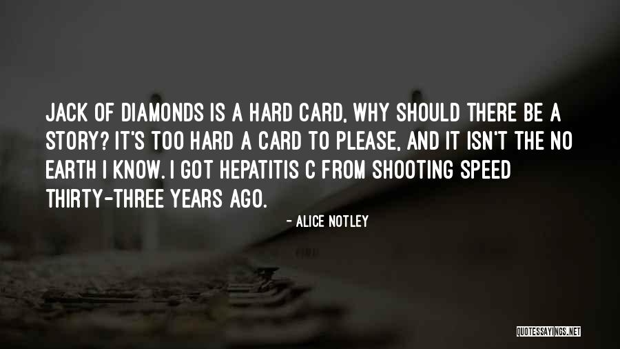 Alice Notley Quotes 1559081