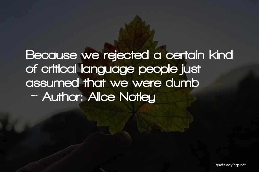 Alice Notley Quotes 1805473