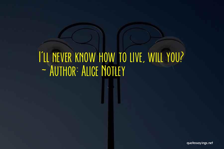 Alice Notley Quotes 2217966