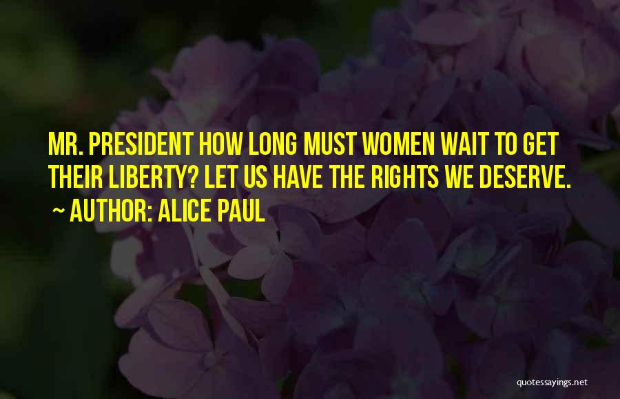 Alice Paul Quotes 1928616