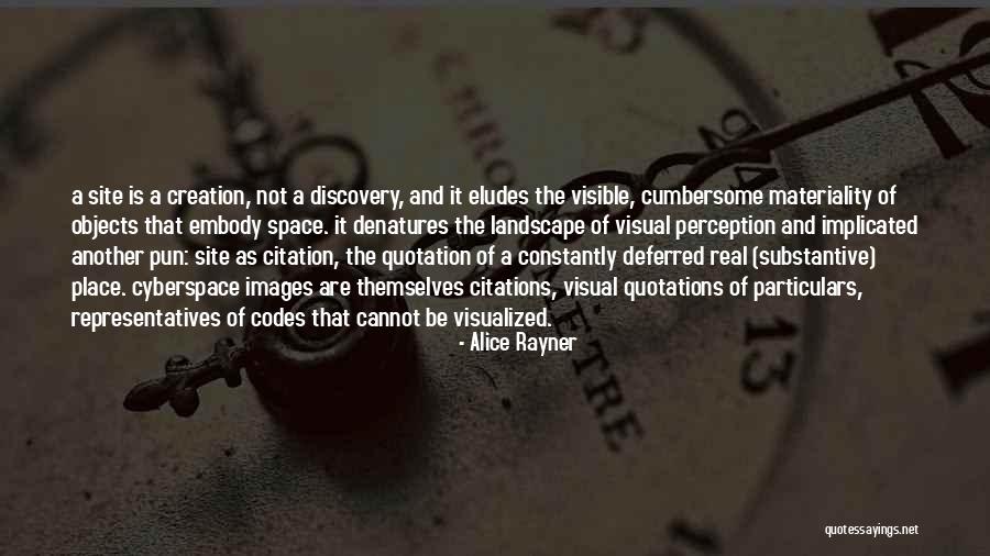 Alice Rayner Quotes 1205650