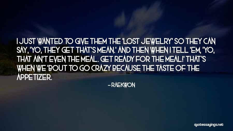 Alice Richmond Quotes By Raekwon Alice Richmond Quotes By Raekwon