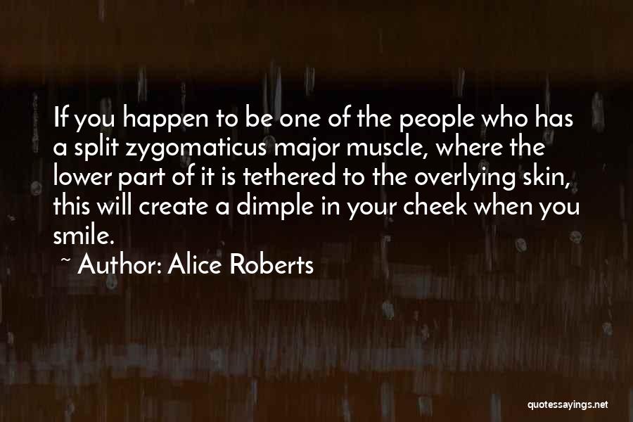 Alice Roberts Quotes 135633