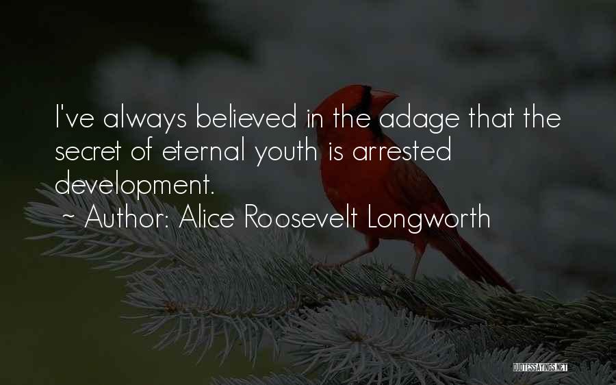 Alice Roosevelt Longworth Quotes 643350