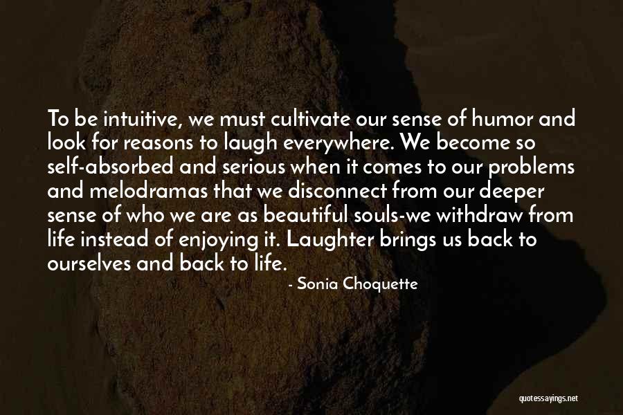 Alice Schuberg Quotes By Sonia Choquette Alice Schuberg Quotes By Sonia Choquette
