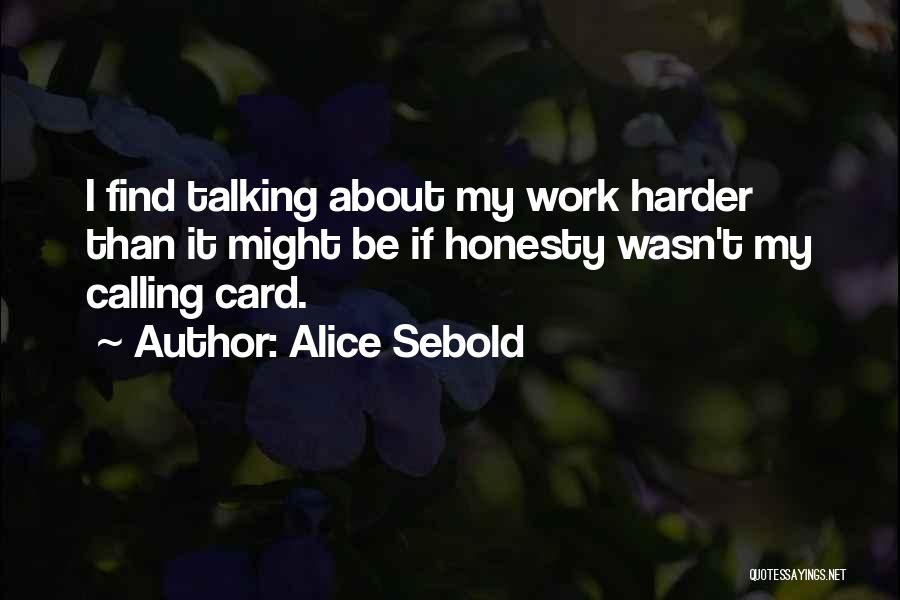 Alice Sebold Quotes 1022329