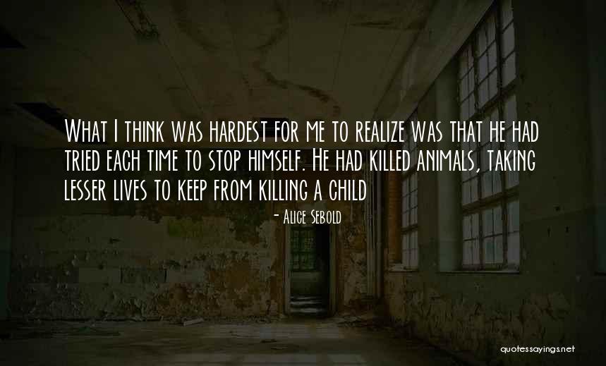 Alice Sebold Quotes 1108201 Alice Sebold Quotes 1108201