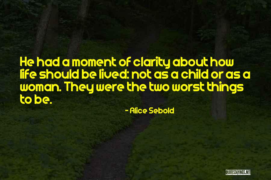 Alice Sebold Quotes 1400498 Alice Sebold Quotes 1400498