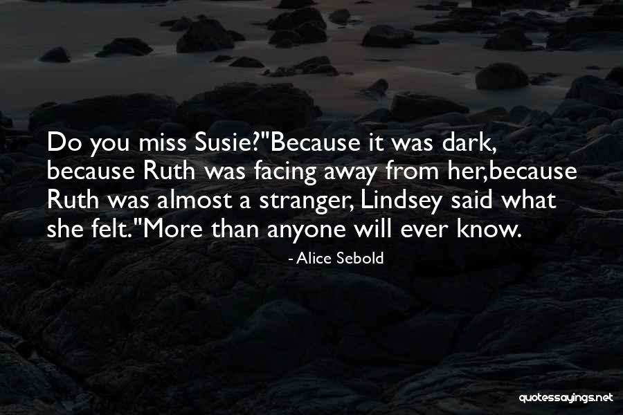 Alice Sebold Quotes 1426441