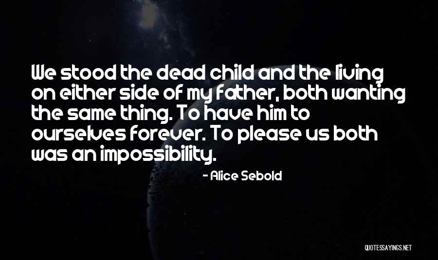 Alice Sebold Quotes 1578897 Alice Sebold Quotes 1578897