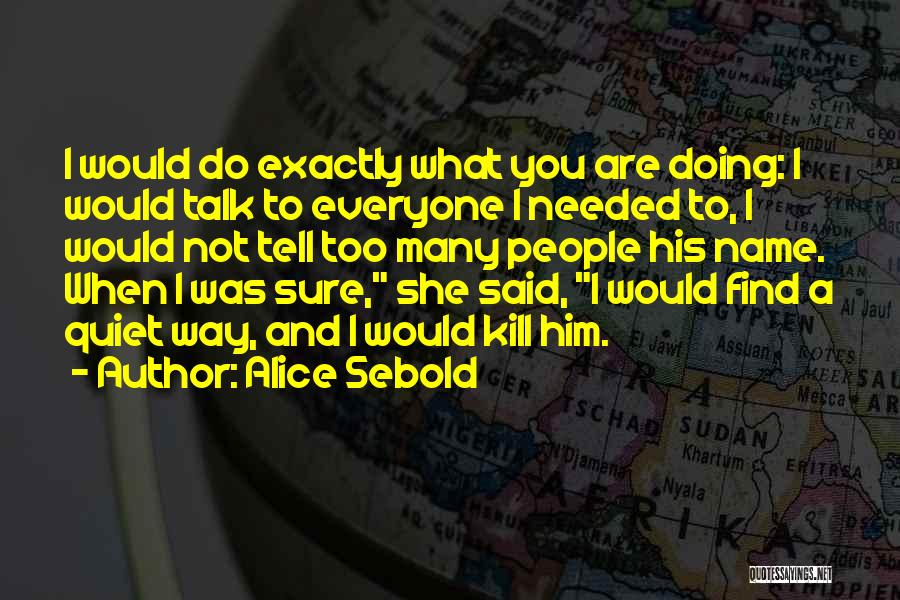 Alice Sebold Quotes 1675272