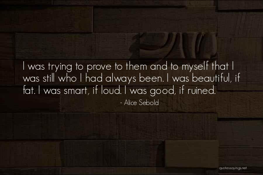 Alice Sebold Quotes 1888587