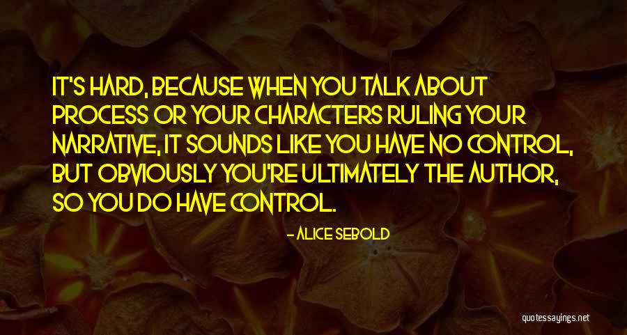 Alice Sebold Quotes 356340 Alice Sebold Quotes 356340
