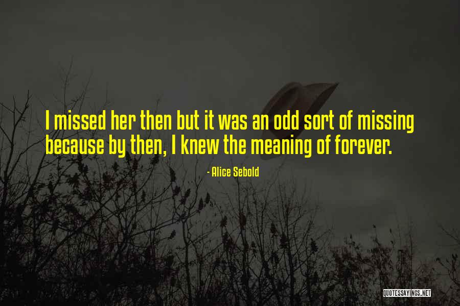 Alice Sebold Quotes 535398 Alice Sebold Quotes 535398
