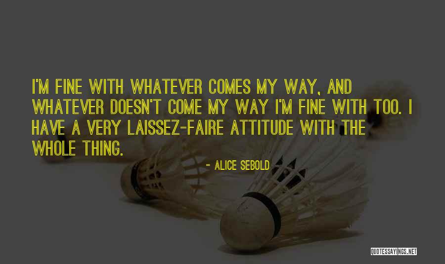 Alice Sebold Quotes 562668 Alice Sebold Quotes 562668